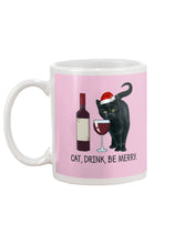 Load image into Gallery viewer, Cat Drink And Be Merry Meaningful Gift For Women Mug
