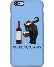 Load image into Gallery viewer, Cat Drink And Be Merry Meaningful Gift For Women Phone case
