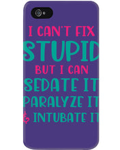 Load image into Gallery viewer, I Can't Fix Stupid But I An Sadate It Gift For Girls Phone case
