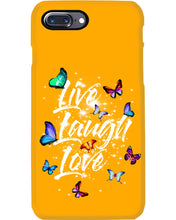 Load image into Gallery viewer, Butterfly Live Laugh Love Gift For Lover Phone case
