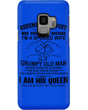 Load image into Gallery viewer, A Spoiled Wife Of An October Grumpy Old Man Birthday Meaningful Gift Phone case
