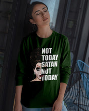 Load image into Gallery viewer, Not Today Satan Not Today Gift For Women Unisex Long Sleeve
