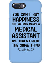 Load image into Gallery viewer, You Can't Buy Happiness But You Can Marry A Medical Assistant Gift For Girls Phone case
