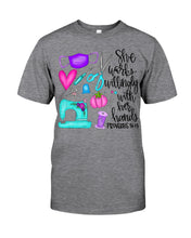 Load image into Gallery viewer, She Works Willingly With Her Hands Proverbs 31 13 Gift For Sewing Lovers Guys Tee
