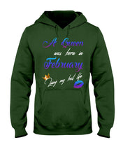 Load image into Gallery viewer, A Queen Was Born In February Birthday Gift Hoodie
