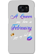 Load image into Gallery viewer, A Queen Was Born In February Birthday Gift Phone case
