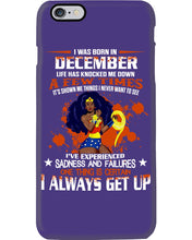 Load image into Gallery viewer, December Superwoman  Life Has Knocked Me Down Birthday Meaningful Gift Phone case
