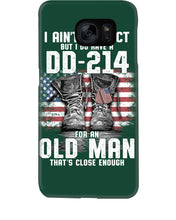 Load image into Gallery viewer, I Ain't Perfect But I Do Have A DD-214 For An Old Man Trending Phone case

