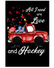 Load image into Gallery viewer, All I Need Are Love And Hockey Gift For Hockey Players Vertical Poster
