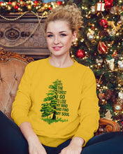 Load image into Gallery viewer, Into The Forest I Go To Lose My Mind Find My Soul Sweatshirt
