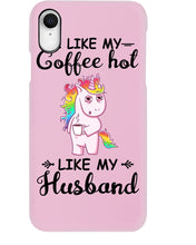 Load image into Gallery viewer, I Like My Coffee Hot Like My Husband Unicorn Gift For Men Phone case
