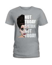 Load image into Gallery viewer, Not Today Satan Not Today Gift For Women Ladies Tee
