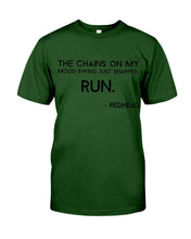 Load image into Gallery viewer, The Chains On My Mood Swing Just Snapped Run Trending Guys Tee
