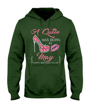 Load image into Gallery viewer, A Queen Was Born In May Trending For Birthday Gift Hoodie

