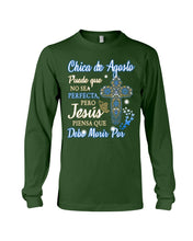 Load image into Gallery viewer, Chica De Agosto Puede Que No Sea Perfecta Pero Jesus Trending Unisex Long Sleeve
