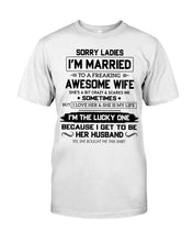 Load image into Gallery viewer, I'm The Lucky One Because I Get To Be Her Husband Gift For Husband Guys Tee
