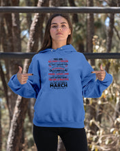 Load image into Gallery viewer, This Girl Has Fought A Thousand This Girl Was Born In March Hoodie
