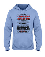 Load image into Gallery viewer, A Stubborn Son Of A Freaking Awesome Mom I Love Her Gift For Mama Hoodie
