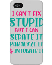 Load image into Gallery viewer, I Can't Fix Stupid But I An Sadate It Gift For Girls Phone case
