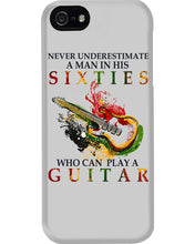 Load image into Gallery viewer, Never Underestimate A 60 Year Old Man Can Play A Guitar Phone case
