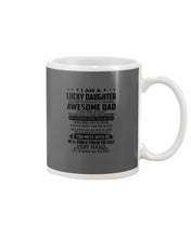 Load image into Gallery viewer, A Lucky Daughter Of A  August   Freaking Awesome Daddy Birthday Gift Mug
