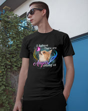 Load image into Gallery viewer, I Believe There Are Angels Among Us Gift For Chihuahua Lovers Guys Tee
