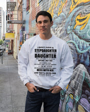 Load image into Gallery viewer, I Don't Have A Stepdaughter A Freaking Awesome Daughter Gift For Women Sweatshirt
