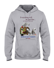 Load image into Gallery viewer, Everything Will Be Just Fine African Grey Parrot And Wine Gift For Bird Lovers Hoodie
