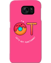 Load image into Gallery viewer, Gift For Occupational Therapist Let's Get Functional Phone case
