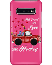 Load image into Gallery viewer, All I Need Are Love And Hockey Gift For Hockey Players Phone case
