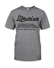 Load image into Gallery viewer, Librarian Keeper Of Books Guardian Of Knowledge Custom Gift For Librarian Guys Tee
