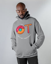 Load image into Gallery viewer, Gift For Occupational Therapist Let's Get Functional Hoodie
