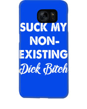Load image into Gallery viewer, Suck My Non Existing Dick Bitch Gift For Women Phone case
