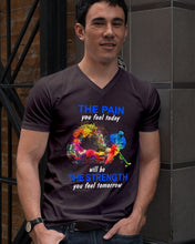 Load image into Gallery viewer, The Pain You Feel Today Will Be The Strength Gift For Women Guys V-Neck
