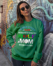Load image into Gallery viewer, Golf Who Believes In Herself Gift For Sport Lovers Sweatshirt
