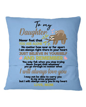 Load image into Gallery viewer, Mom Gift For Daughter Never Feel That You Alone Pillow Cover
