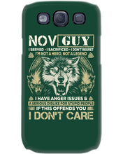 Load image into Gallery viewer, November Guy I Am Not A Hero Not A Legend I Have Anger Issues Birthday Gift Phone case
