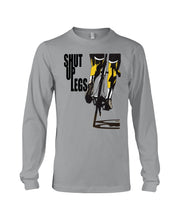 Load image into Gallery viewer, Shut Up Legs Unique Custom Design For Cycling Lovers Unisex Long Sleeve
