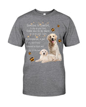 Load image into Gallery viewer, Golden Retriever Someone To Trust And To Love Till The End Gift For Dog Lovers Guys Tee

