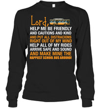 Load image into Gallery viewer, Lord Help Me Be Friendly And Cautions And Kind Gift Unisex Long Sleeve
