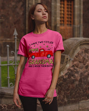 Load image into Gallery viewer, I Have Titles Mom And Grandma And I Rock Them Both Trending Guys Tee

