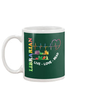 Load image into Gallery viewer, Librarian Live Love Read Special Custom Design Mug
