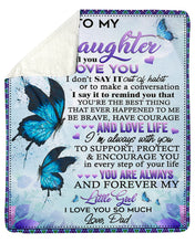 Load image into Gallery viewer, When I Tell You I Love You Butterflies Dad Gift For Daughter Sherpa Blanket
