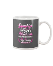 Load image into Gallery viewer, Daughter Of A Veteran Freedom Isn't Free Gift For Daughter Mug

