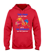 Load image into Gallery viewer, The Pain You Feel Today Will Be The Strength Gift For Women Hoodie
