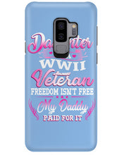 Load image into Gallery viewer, Daughter Of A Veteran Freedom Isn't Free Gift For Daughter Phone case
