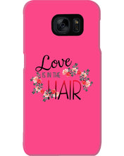 Load image into Gallery viewer, Love Is In The Hair Flower Gift For Women Phone case

