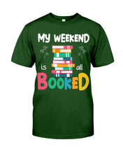 Load image into Gallery viewer, Vintage Funny My Weekend Booked Gift For Book Lovers Guys Tee
