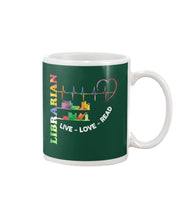 Load image into Gallery viewer, Librarian Live Love Read Special Custom Design Mug
