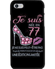 Load image into Gallery viewer, Je Suis Nee En 77 Je Ne Suis Peut-Être Pas Birthday Gift For Grandma Phone case
